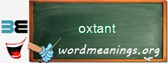 WordMeaning blackboard for oxtant